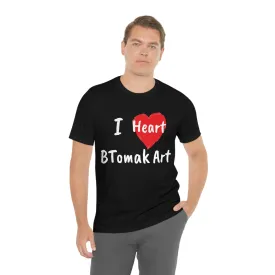 I Heart BTomak ArtUnisex Jersey Short Sleeve Tee