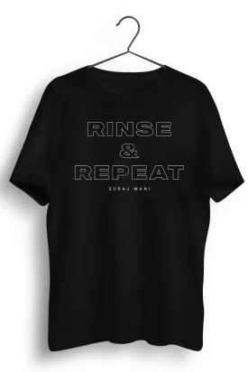 Rinse and Repeat Black Tshirt