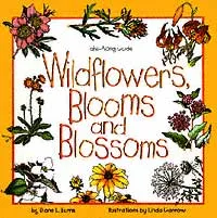 Take-Along Guide: Wildflowers, Blooms, and Blossoms